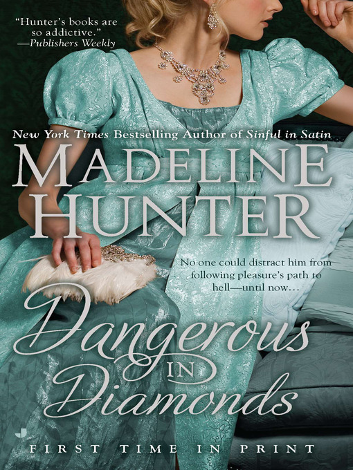 Title details for Dangerous in Diamonds by Madeline Hunter - Available
